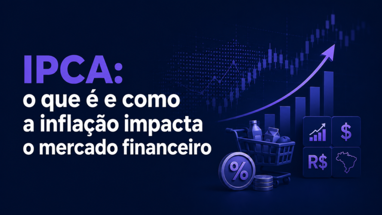 IPCA e seu impacto no mercado financeiro